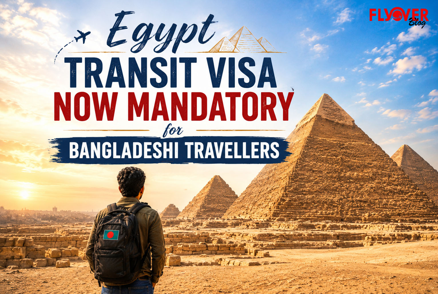 Egypt Transit Visa Now Mandatory for Bangladeshi Travellers